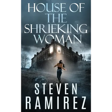 House of the Shrieking Woman: A Sarah Greene Supernatural Mystery