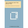 The Narrow and the Broad Way: And Other Sermons of Salvation