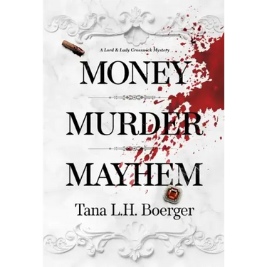Money, Murder, Mayhem