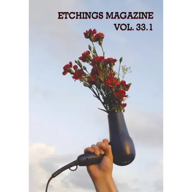 Etchings Literary and Fine Arts Magazine 33.1