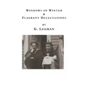 Windows of Winter: Flagrant Delectations
