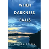 When Darkness Falls