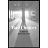 Bad Choices: Hypernaturals 8