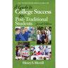 A Guide to College Success for Post-traditional Students-2nd Edition (hc)