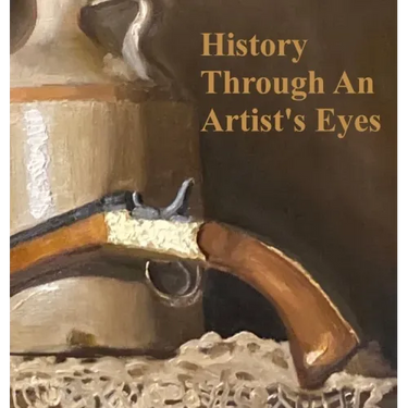 History Through an Artist's Eyes
