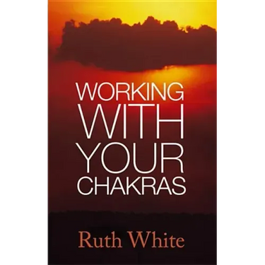 Working With Your Chakras