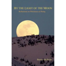 By the Light of the Moon: Reflections on Wholeness of Being