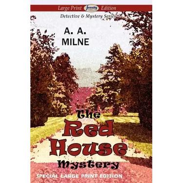 The Red House Mystery (Large Print Edition)