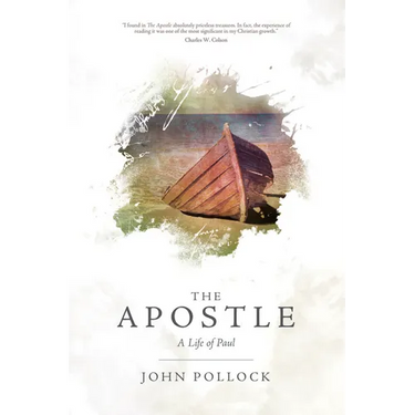 The Apostle: A Life of Paul