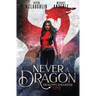 Never A Dragon