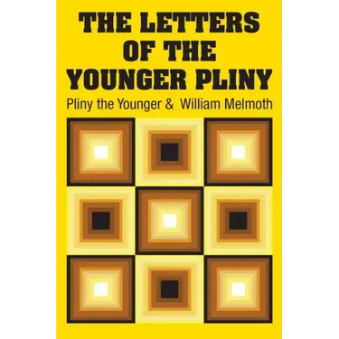 The Letters of the Younger Pliny