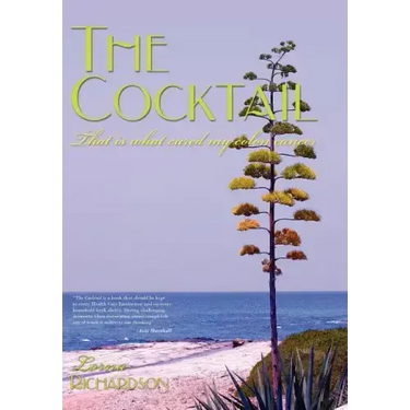 The Cocktail: That is what cured my colon cancer