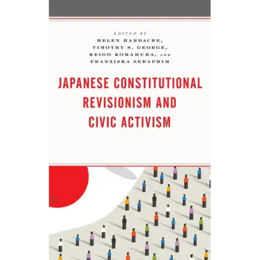Japanese Constitutional Revisionism and Civic Activism