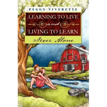 Learning to Live and Living to Learn