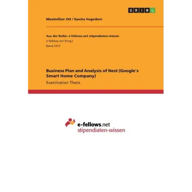 Business Plan and Analysis of Nest (Google's Smart Home Company)