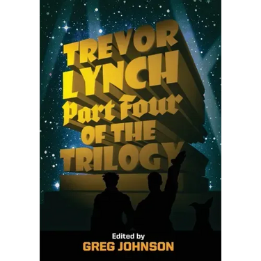 Trevor Lynch: Part Four of the Trilogy