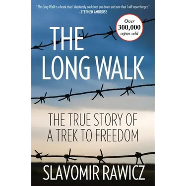 The Long Walk: The True Story Of A Trek To Freedom