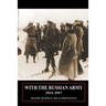 With the Russian Army 1914-1917 Volume 2