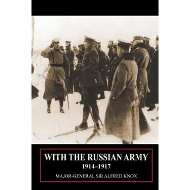 With the Russian Army 1914-1917 Volume 2