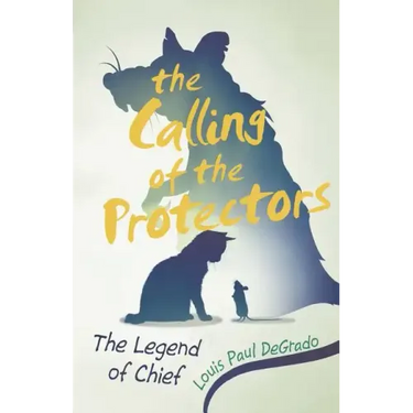 The Calling of the Protectors: The Legend of Chief
