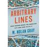 Arbitrary Lines: How Zoning Broke the American City and How to Fix It