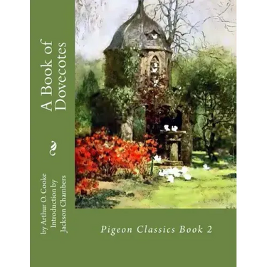 A Book of Dovecotes: Pigeon Classics Book 2