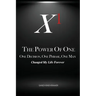 The Power of One: One Decision, One Phrase, One Man