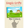 Simple Grifts: A Comedy of Social Justice