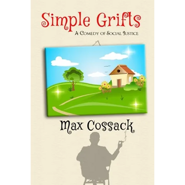 Simple Grifts: A Comedy of Social Justice