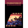 Foundations of Eurasianism: Volume III