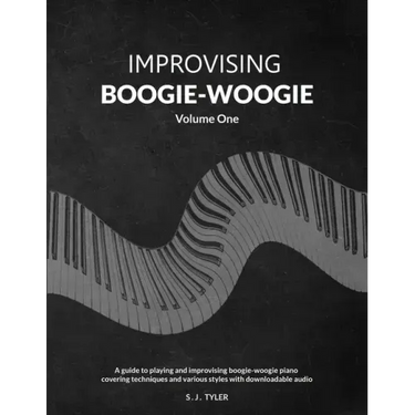Improvising Boogie-Woogie Volume One