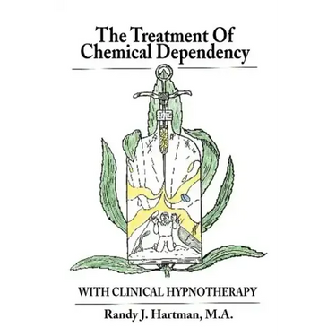 The Treatment of Chemical Dependency with Clinical Hypnotherapy