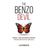 The Benzo Devil: How I Recovered From Prescription Drugs