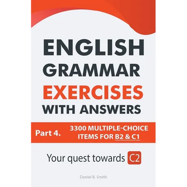 English Grammar Exercises With Answers Part 4: Your Quest Towards C2