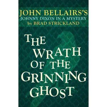 The Wrath of the Grinning Ghost
