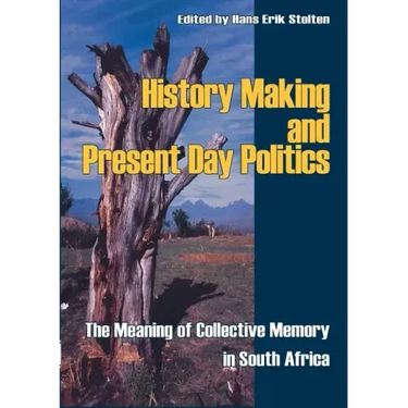 History Making and Present Day Politics