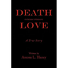 Death Interrupted by Love