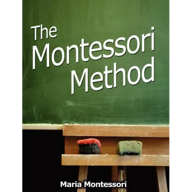 The Montessori Method