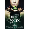 Emerald Bound