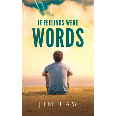 If Feelings Were Words