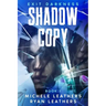 Shadow Copy: Exit Darkness