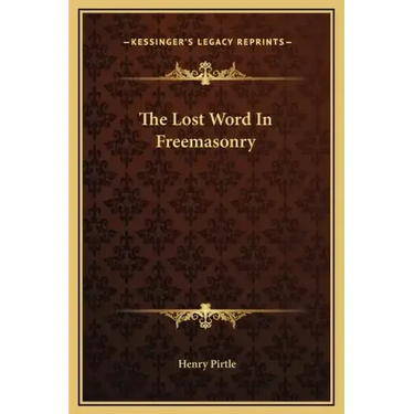 The Lost Word in Freemasonry
