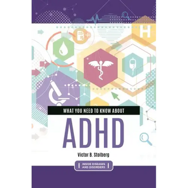 What You Need to Know about ADHD