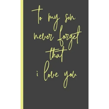 to my son never forget that i love you: Gifts for Daughter from Mom, unique Present idea for valentine's day for teen girl Women, birthday, graduation