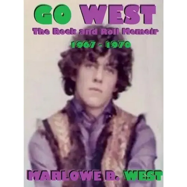 Go West-The Rock And Roll Memoir-(1967-1970)