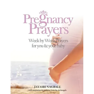 Pregnancy Prayers: Week by Week Prayers for You & Your Baby