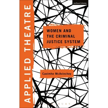Applied Theatre: Women and the Criminal Justice System