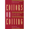 Editors on Editing: What Writers Need to Know about What Editors Do