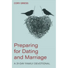Preparing for Dating and Marriage: A 31-Day Family Devotional