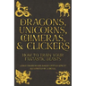 Dragons, Unicorns, Chimeras, and Clickers: How To Train Your Fantastic Beasts